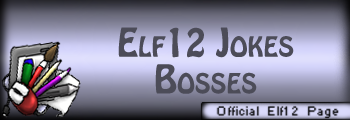<img:stuff/z/5/yuri%2527s%2520official%2520banners/elf12%20jokes%20bosses%20banner.png>